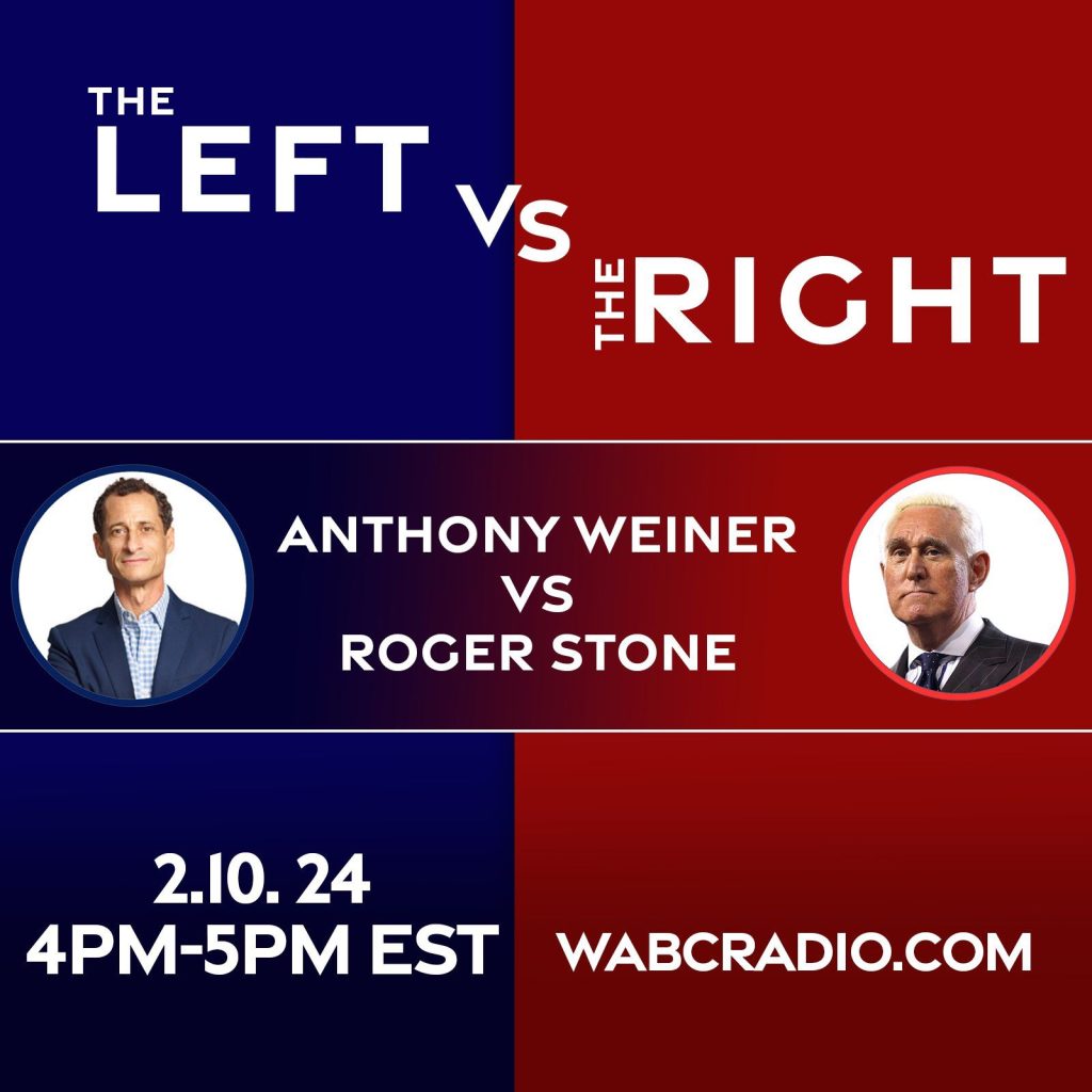 The Left vs. The Right with Anthony Weiner and Roger Stone