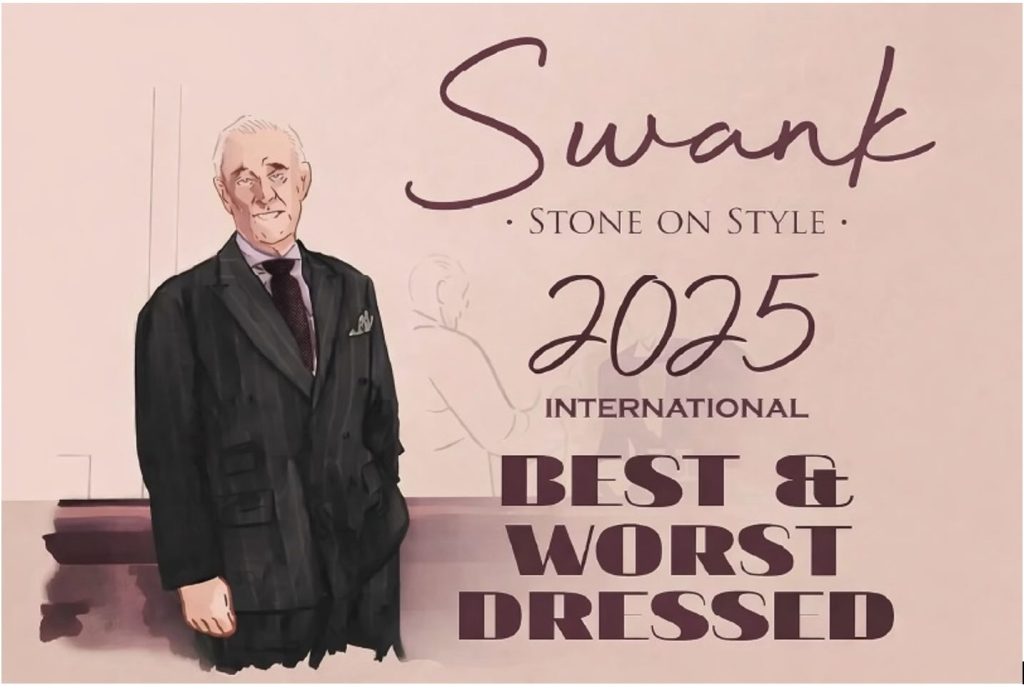 ROGER STONE’S 17TH ANNUAL BEST AND WORST DRESSED LIST