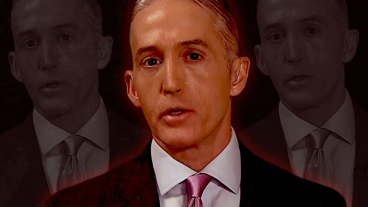 'Unmitigated Failure' Trey Gowdy's Record of Cowardice Makes Him Wrong Pick for AG